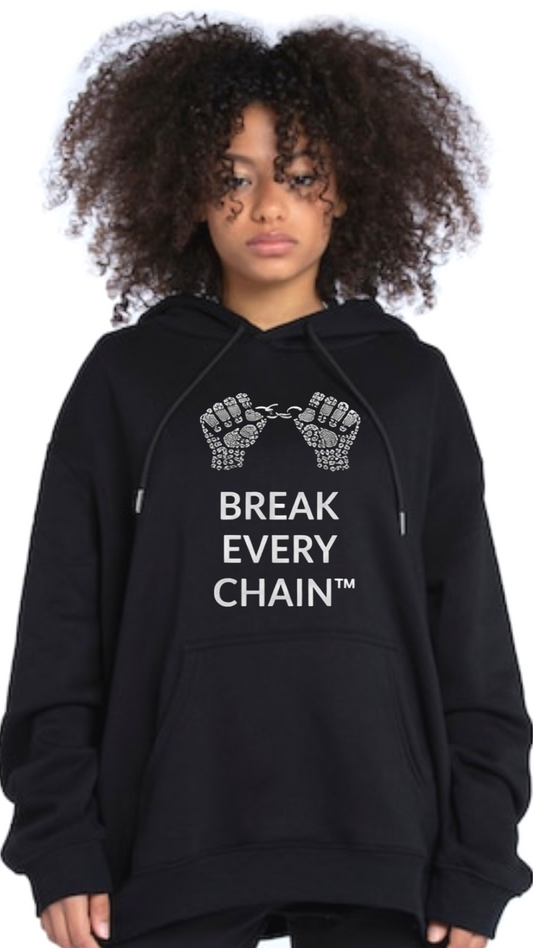 Break Every Chain Hoodie