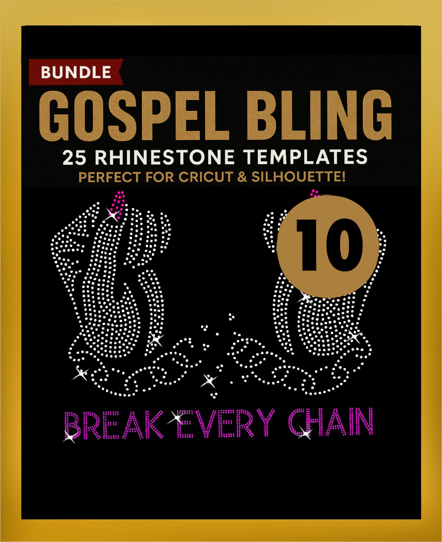 Break Every Chain  (Design #10)