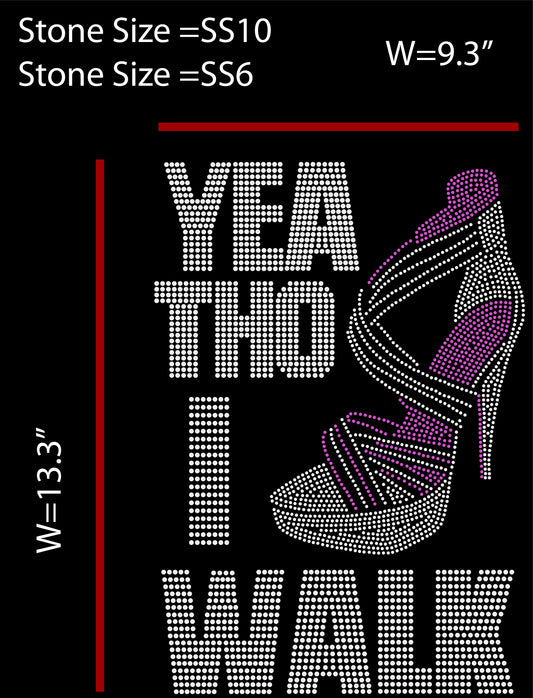 YEA THO I WALK  DXF, EPS, SVG, & PNG FILES